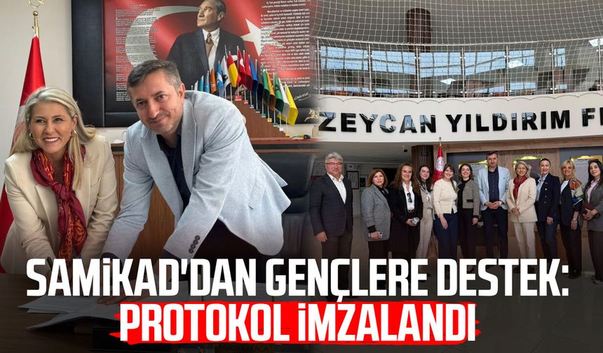 SAMİKAD'dan gençlere destek: Protokol imzalandı