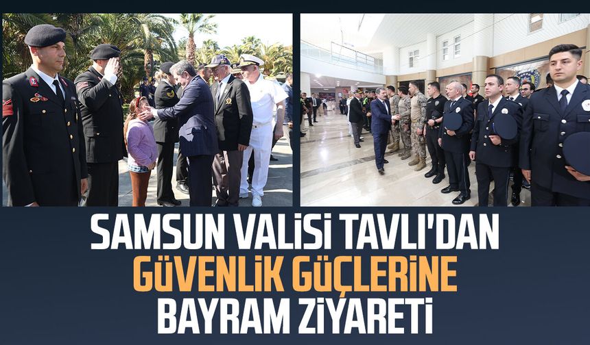 Samsun Valisi Orhan Tavlı'dan güvenlik güçlerine bayram ziyareti