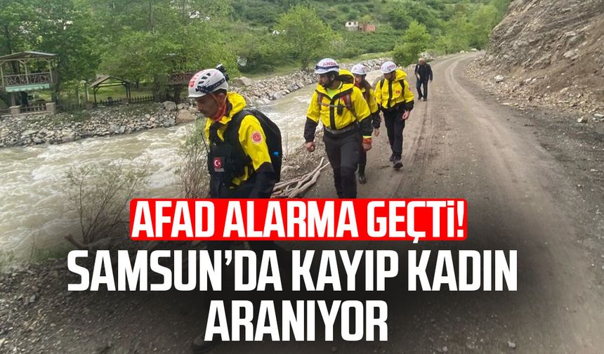 Samsun’da 85 yaşındaki Türkan Yener kayboldu! AFAD çalışma başlattı