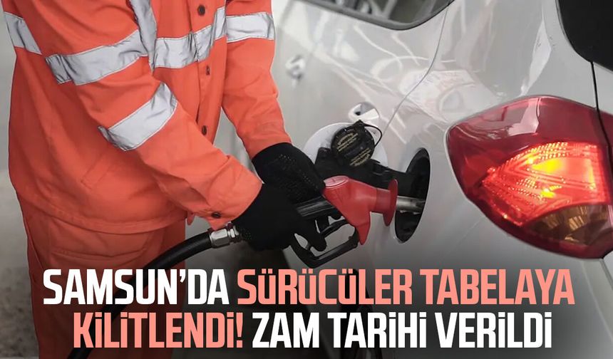 Samsun’da akaryakıta zam tarihi verildi