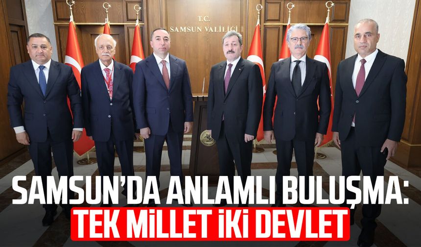 Samsun’da anlamlı buluşma: Tek millet iki devlet