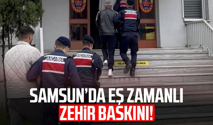 Samsun’da eş zamanlı zehir baskını! 3 kişi tutuklandı