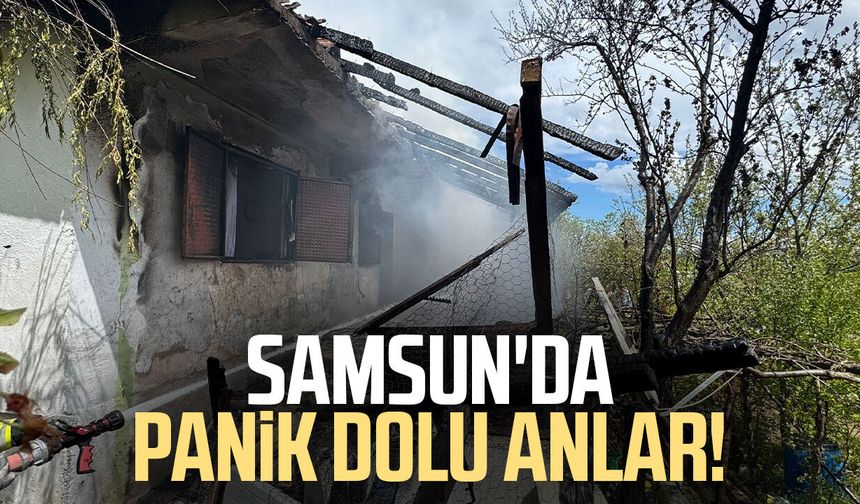 Samsun'da evde çıkan yangın paniğe neden oldu!