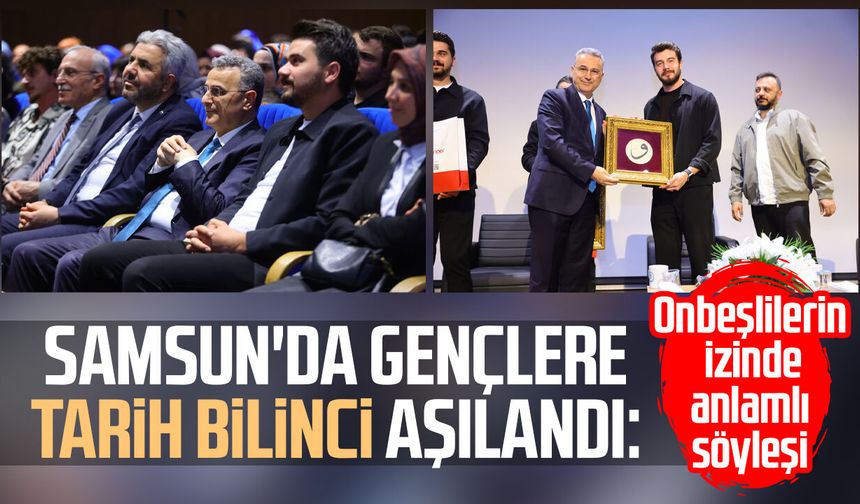 Samsun'da gençlere tarih bilinci aşılandı: Onbeşlilerin izinde anlamlı söyleşi