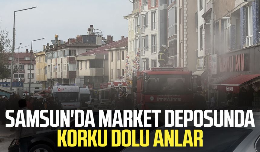 Samsun'da market deposunda korku dolu anlar
