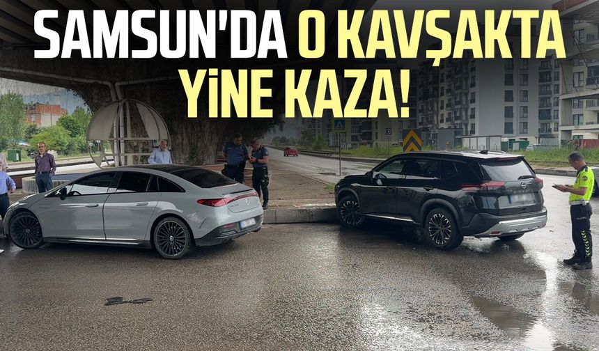 Samsun'da o kavşakta yine kaza!