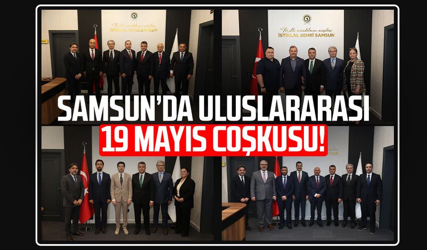 Samsun’da uluslararası 19 Mayıs coşkusu!