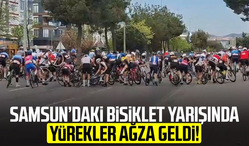 Samsun’daki bisiklet yarışında yürekler ağza geldi!