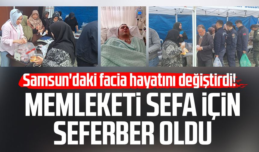 Samsun'daki facia hayatını değiştirdi! Bir ilçe Sefa için seferber oldu
