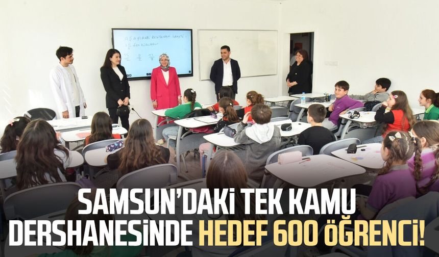 Samsun’daki tek kamu dershanesinde hedef 600 öğrenci!