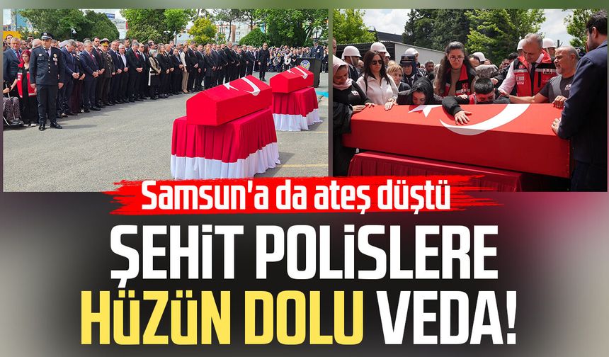 Samsunlu şehit polis Erkan Tütüncüler son yolculuğuna uğurlandı