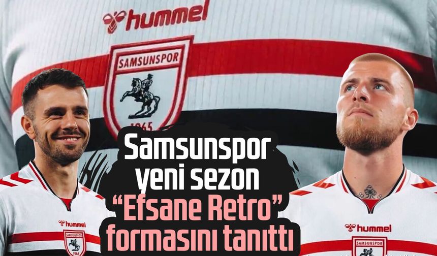 Samsunspor yeni sezon “Efsane Retro” formasını tanıttı!