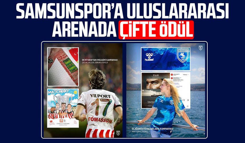 Samsunspor’a uluslararası arenada çifte ödül