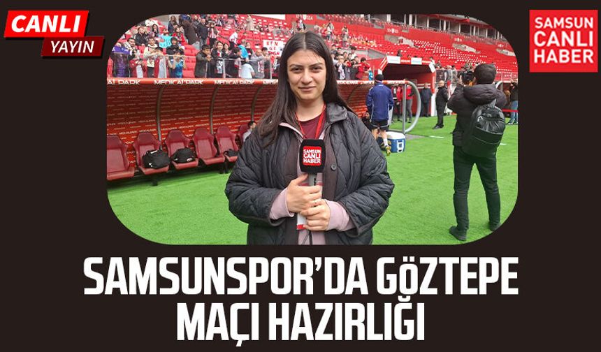 Samsunspor’da Göztepe maçı hazırlığı