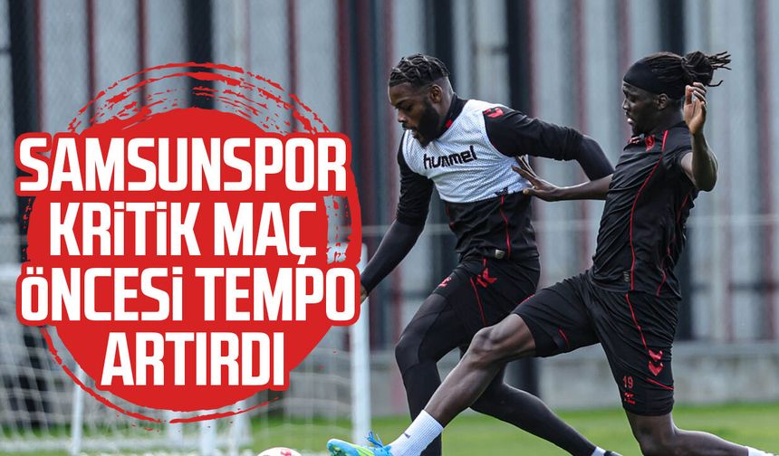 Samsunspor’da Göztepe mesaisi hız kesmiyor