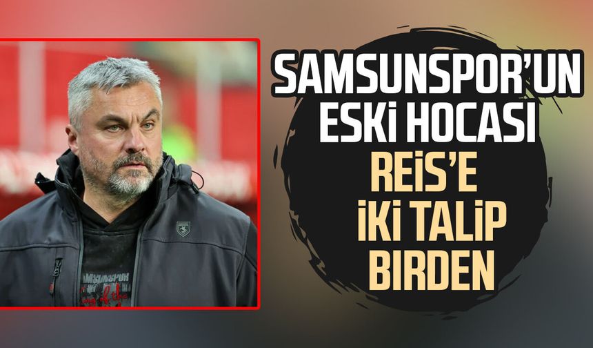 Samsunspor’un eski hocası Thomas Reis'e iki talip birden