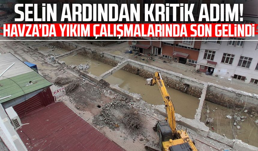 Selin ardından kritik adım! Havza’da yıkım çalışmalarında son gelindi