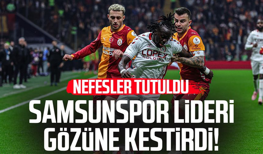 Süper Lig’de dev mücadele: Samsunspor - Galatasaray maçı