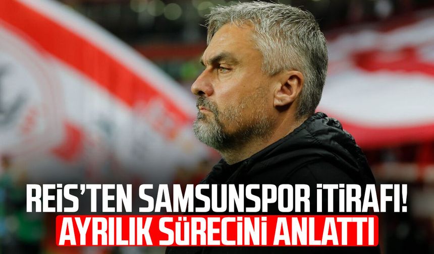 Thomas Reis’ten Samsunspor itirafı! Ayrılık sürecini anlattı