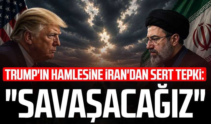 Trump'ın hamlesine İran'dan sert tepki: "Savaşacağız"