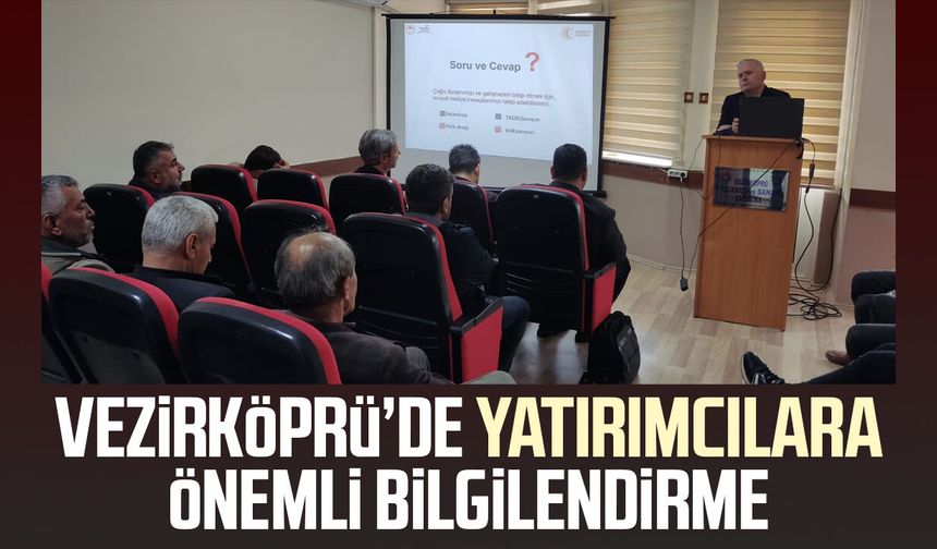 Vezirköprü’de yatırımcılara önemli bilgilendirme