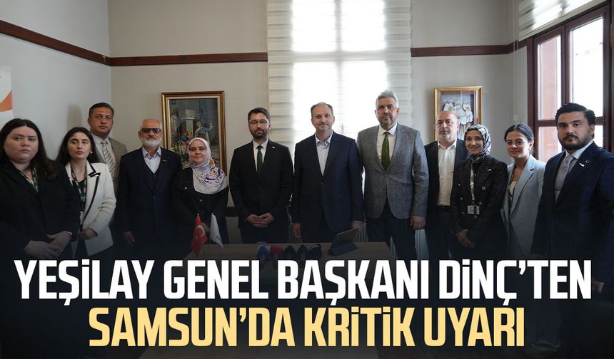 Yeşilay Genel Başkanı Mehmet Dinç’ten Samsun’da kritik uyarı