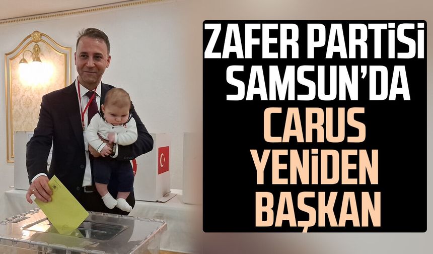 Zafer Partisi Samsun’da Alperen Carus yeniden başkan