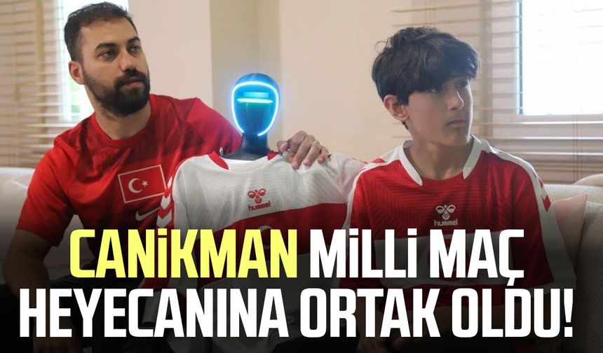 CANİKMAN milli maç heyecanına ortak oldu!