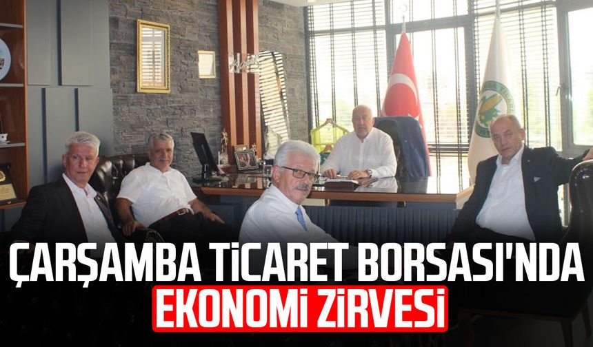 Çarşamba Ticaret Borsası'nda ekonomi zirvesi