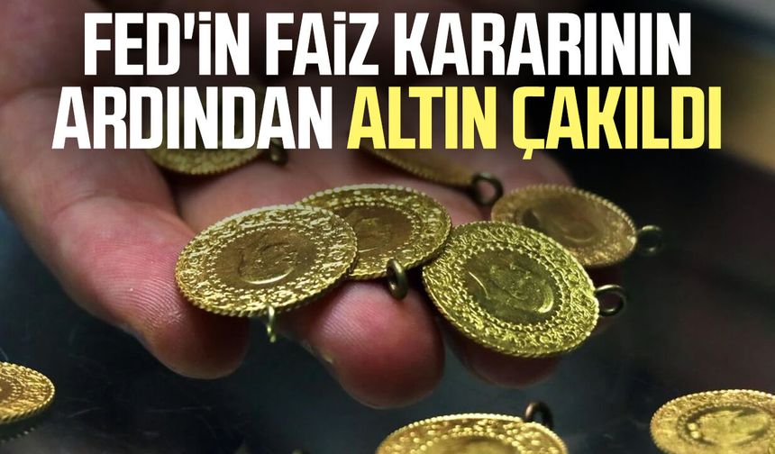 Fed'in faiz kararının ardından altın çakıldı