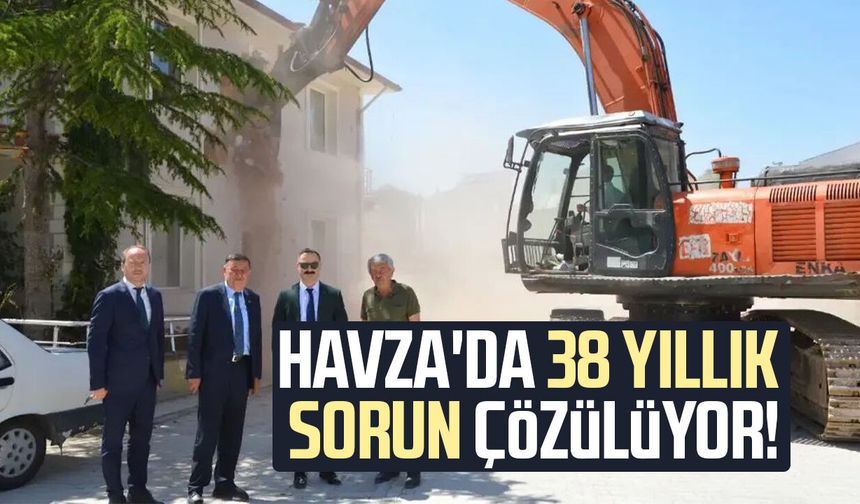 Havza'da 38 yıllık sorun çözülüyor!