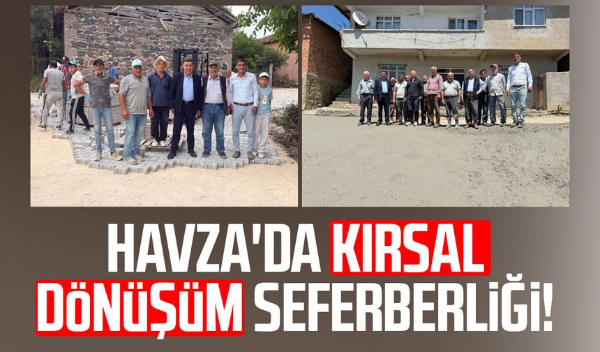 Havza'da kırsal dönüşüm seferberliği!