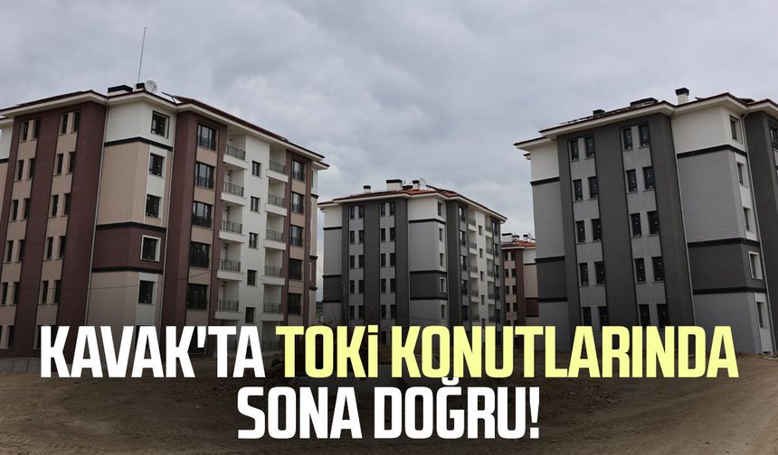 Kavak'ta TOKİ konutlarında sona doğru!