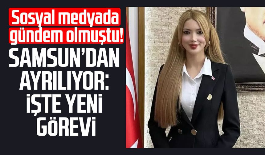 Ladik Kaymakamı Tuğçe Orhan'a yeni görev!