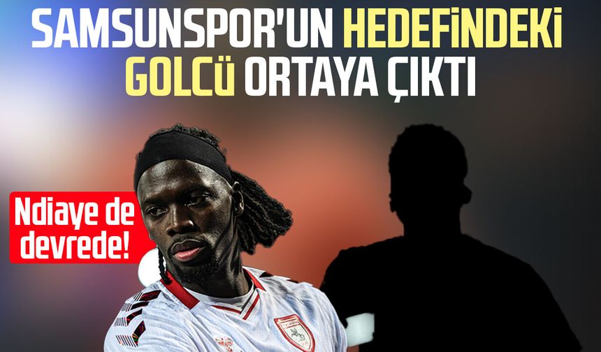 Ndiaye de devrede! Samsunspor'un hedefindeki golcü ortaya çıktı