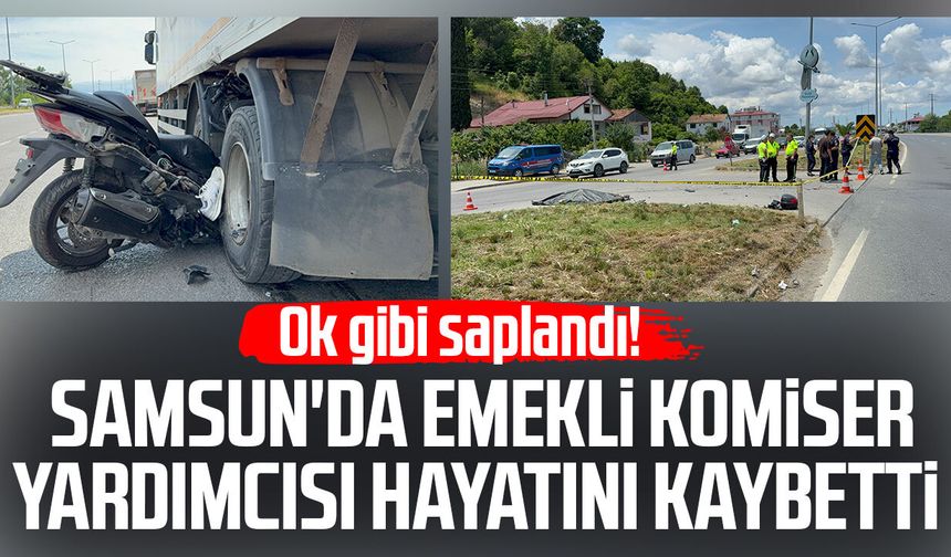 Ok gibi saplandı! Samsun'da emekli komiser yardımcısı Erdal Bereket hayatını kaybetti