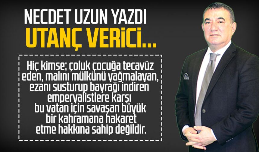 Necdet Uzun yazdı: Utanç verici...