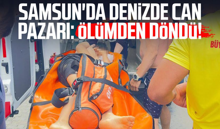Samsun'da denizde can pazarı: Ölümden döndü!
