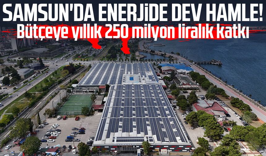 Samsun'da enerjide dev hamle! Hedef 2050'de sıfır karbon