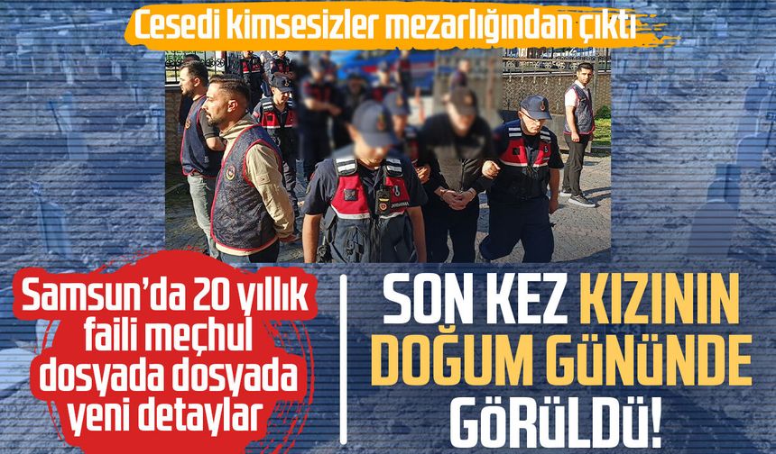 Samsun'da faili meçhul Gülcan Yazıcı dosyasında yeni detaylar