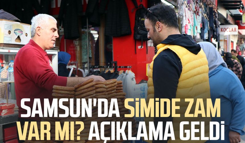 Samsun'da simide zam var mı? Açıklama geldi