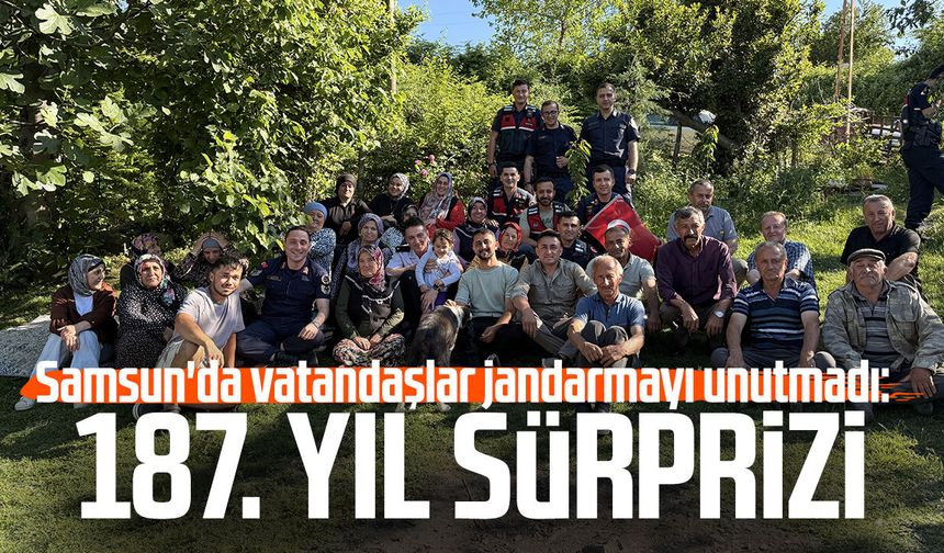 Samsun'da vatandaşlar jandarmayı unutmadı: 187. yıl sürprizi