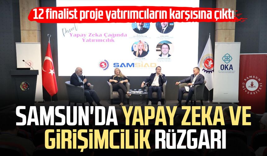 Samsun'da yapay zeka ve girişimcilik rüzgarı