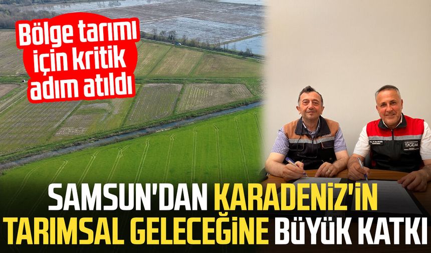Samsun'da dikkat çeken iş birliği! Tarımsal Ar-Ge'ye dev destek