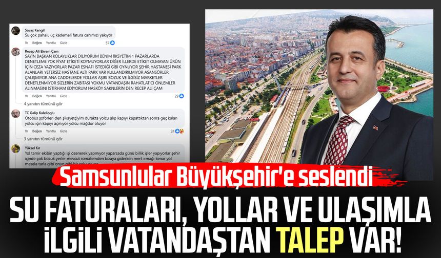 Samsunlular Büyükşehir'e seslendi! İşte en çok şikayet edilen konular