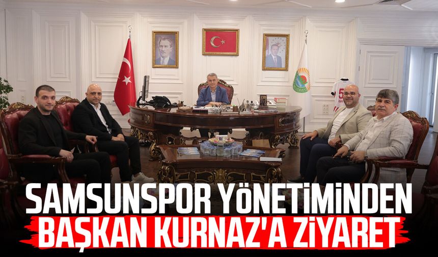 Samsunspor yönetiminden Başkan İhsan Kurnaz'a ziyaret