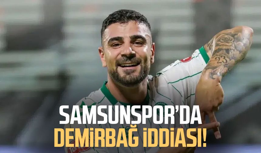 Samsunspor'da Adil Demirbağ iddiası!
