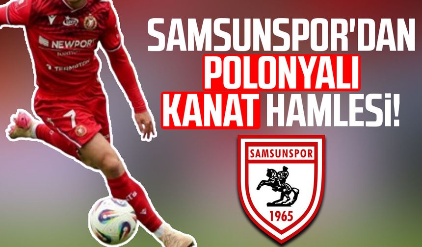 Samsunspor'dan Mariusz Fornalczyk hamlesi!