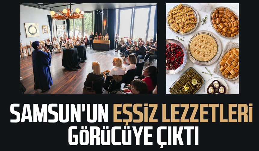Samsun'un eşsiz lezzetleri görücüye çıktı