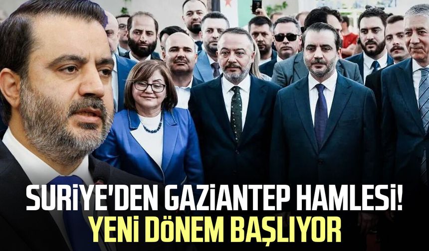Suriye'den Gaziantep hamlesi! Yeni dönem başlıyor